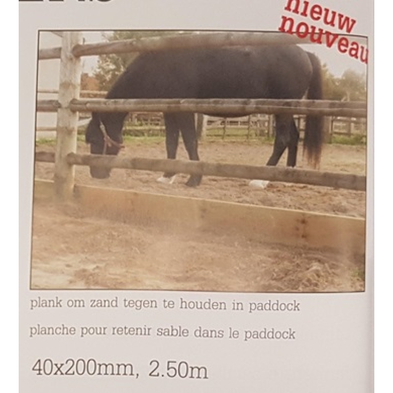 Plank in Paddock om zand tegen te houden voor houten weidepoort 3m 40x200mm - PLANK-PAD-300-40X200